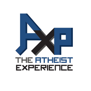 [The Atheist Experience]